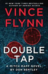 Icon image Double Tap: A Mitch Rapp Novel by Don Bentley