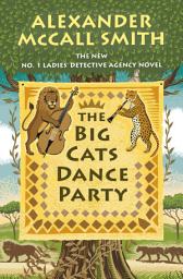 Icon image The Big Cats Dance Party: No. 1 Ladies' Detective Agency (27)